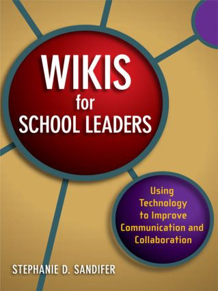 Wikis for School Leaders (Using Technology to Improve Communication and Collaboration) - 9781596671843 by Stephanie Sandifer, 9781596671843