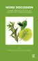 Work Discussion (Learning from Reflective Practice in Work with Children and Families) - 9781855756441 by Jonathan Bradley, Margeret Rustin, 9781855756441
