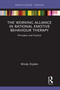 The Working Alliance in Rational Emotive Behaviour Therapy (Principles and Practice) by Windy Dryden, 9781032050256