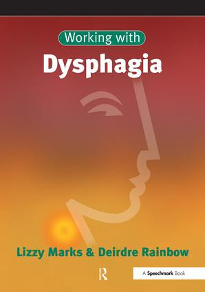 Working with Dysphagia by Lizzy Marks, Deirdre Rainbow, 9780863882494
