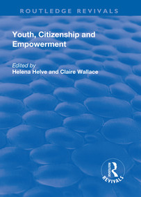 Youth, Citizenship and Empowerment - 9781138706965 by Helena Helve, Claire Wallace, 9781138706965