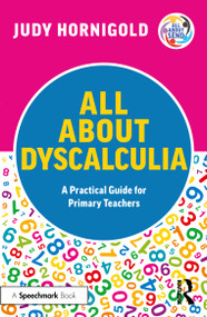 All About Dyscalculia: A Practical Guide for Primary Teachers - 9781032353821 by Judy Hornigold, 9781032353821