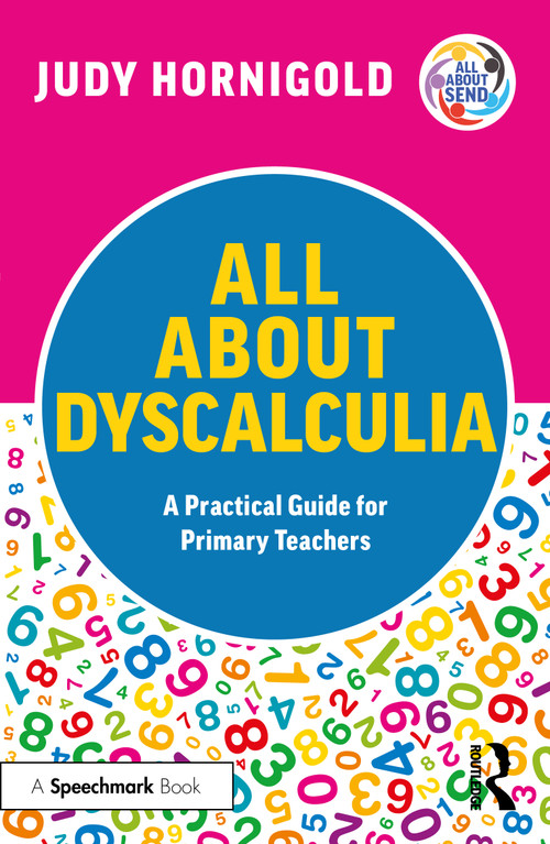 All About Dyscalculia: A Practical Guide for Primary Teachers - 9781032353821 by Judy Hornigold, 9781032353821