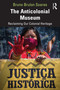 The Anticolonial Museum (Reclaiming Our Colonial Heritage) by Bruno Brulon Soares, 9781032437941