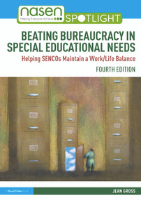 Beating Bureaucracy in Special Educational Needs (Helping SENCOs Maintain a Work/Life Balance) - 9781032322391 by Jean Gross, 9781032322391