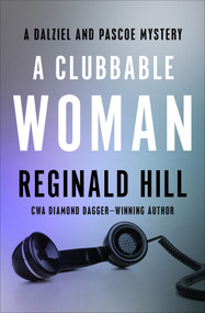 A Clubbable Woman by Reginald Hill, 9781504066037