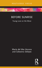 Before Sunrise (Young Love on the Move) by María del Mar Azcona, Celestino Deleyto, 9781032123929