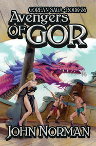 Avengers of Gor by John Norman, 9781504067140