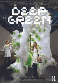 Biodesign in the Age of Artificial Intelligence (Deep Green) - 9780367768010 by Claudia Pasquero, Marco Poletto, 9780367768010
