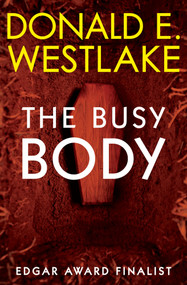 The Busy Body - 9781504068109 by Donald E. Westlake, 9781504068109