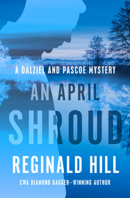 An April Shroud by Reginald Hill, 9781504069120