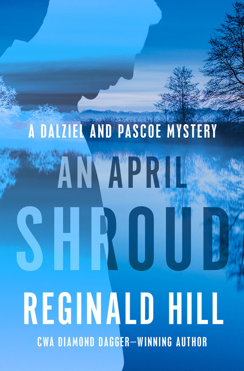 An April Shroud by Reginald Hill, 9781504069120