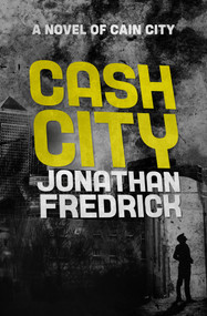 Cash City by Jonathan Fredrick, 9781504075572