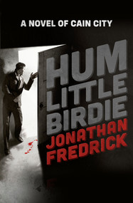 Hum Little Birdie by Jonathan Fredrick, 9781504075589