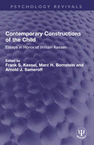 Contemporary Constructions of the Child (Essays in Honor of William Kessen) - 9781032105468 by Frank S. Kessel, Marc H. Bornstein, Arnold J. Sameroff, 9781032105468