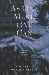 As One Must, One Can by Rochelle Wisoff-Fields, 9781504077705