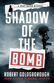 Shadow of the Bomb by Robert Goldsborough, 9781504078337