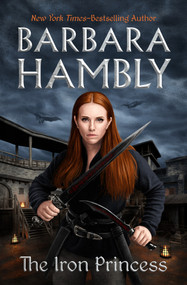 The Iron Princess by Barbara Hambly, 9781504079020