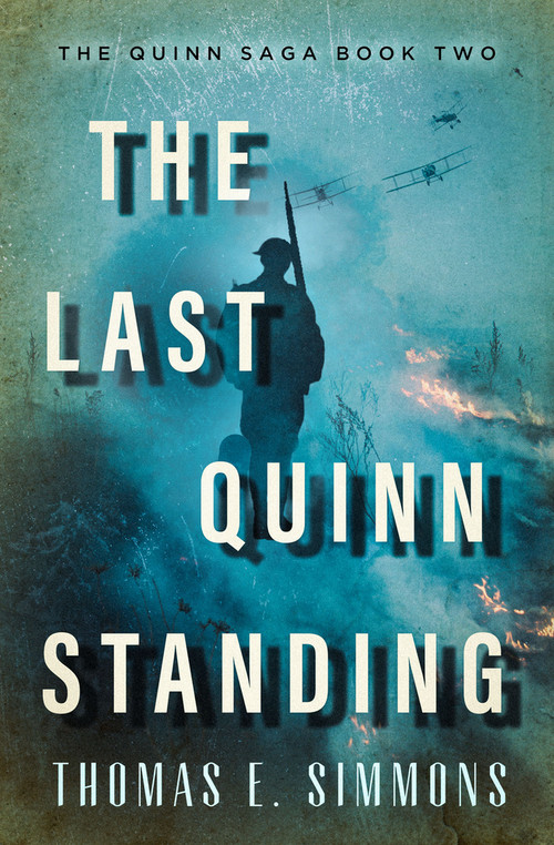 The Last Quinn Standing by Thomas E. Simmons, 9781504079297