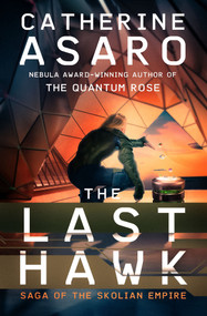 The Last Hawk by Catherine Asaro, 9781504079587