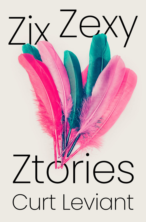 Zix Zexy Ztories by Curt Leviant, 9781504080514