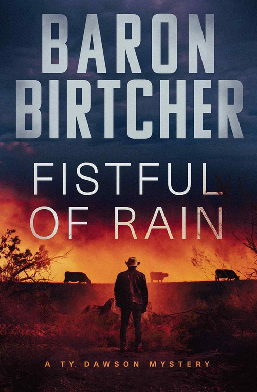 Fistful of Rain by Baron Birtcher, 9781504082020