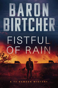 Fistful of Rain by Baron Birtcher, 9781504082020