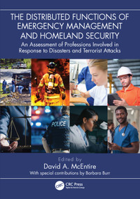 The Distributed Functions of Emergency Management and Homeland Security - 9781032396446 by David A. McEntire, 9781032396446