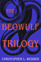 The Beowulf Trilogy by Christopher L. Webber, 9781504083201