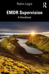 EMDR Supervision (A Handbook) - 9781032102832 by Robin Logie, 9781032102832