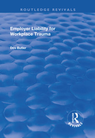 Employer Liability for Workplace Trauma - 9781138730205 by Des Butler, 9781138730205
