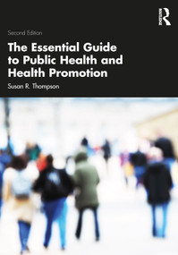 The Essential Guide to Public Health and Health Promotion - 9781032136028 by Susan R. Thompson, 9781032136028