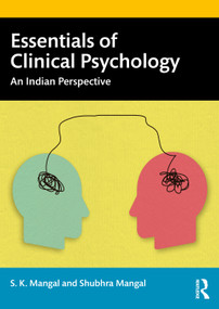 Essentials of Clinical Psychology (An Indian Perspective) - 9781032503998 by S. K. Mangal, Shubhra Mangal, 9781032503998