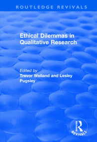 Ethical Dilemmas in Qualitative Research - 9781138734265 by Trevor Welland, Lesley Pugsley, 9781138734265