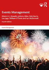 Events Management - 9780367491840 by Glenn A. J. Bowdin, Johnny Allen, Rob Harris, Leo Jago, William O'Toole, Ian McDonnell, 9780367491840