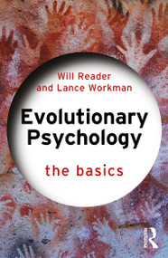 Evolutionary Psychology (The Basics) - 9780367223441 by Will Reader, Lance Workman, 9780367223441