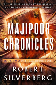 Majipoor Chronicles by Robert Silverberg, 9781504087162