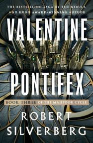 Valentine Pontifex by Robert Silverberg, 9781504087179