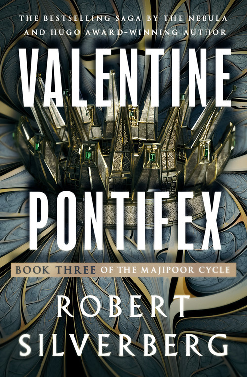 Valentine Pontifex by Robert Silverberg, 9781504087179