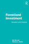 Forestland Investment (Valuation and Analysis) - 9781032433097 by Bin Mei, Michael L. Clutter, 9781032433097