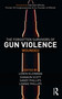 The Forgotten Survivors of Gun Violence (Wounded) by Loren Kleinman, Shavaun Scott, Sandy Phillips, Lonnie Phillips, 9781032436234