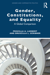 Gender, Constitutions, and Equality (A Global Comparison) - 9781032301617 by Priscilla A. Lambert, Druscilla L. Scribner, 9781032301617