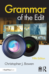 Grammar of the Edit - 9781032190112 by Christopher Bowen, 9781032190112