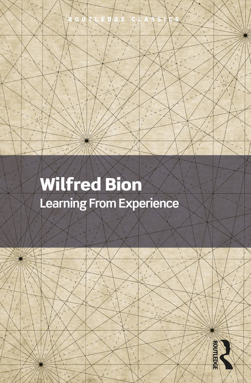 Learning From Experience - 9781032533957 by Wilfred Bion, 9781032533957