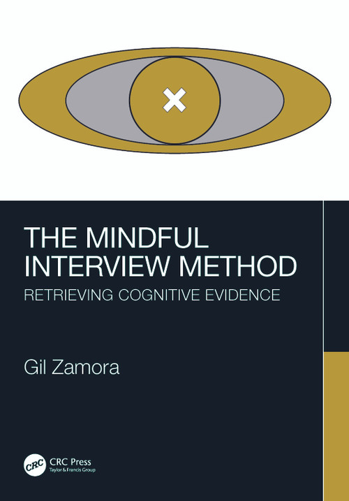 The Mindful Interview Method (Retrieving Cognitive Evidence) - 9781032200798 by Gil Zamora, 9781032200798