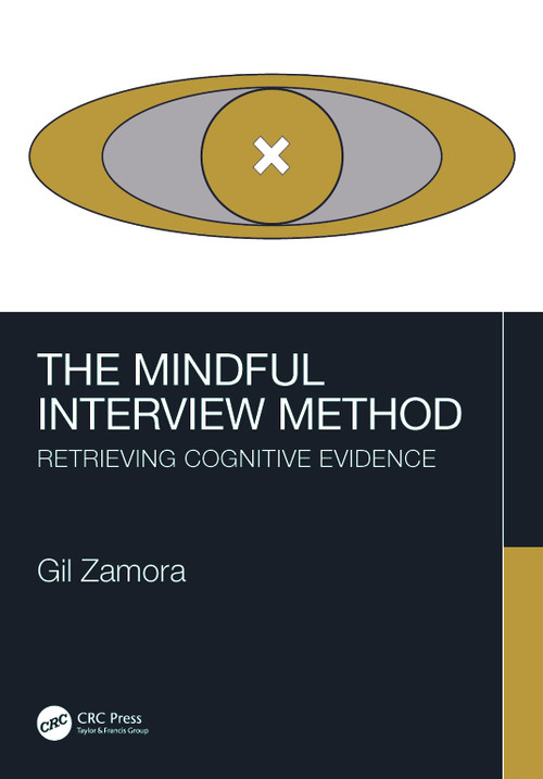 The Mindful Interview Method (Retrieving Cognitive Evidence) - 9781032200798 by Gil Zamora, 9781032200798