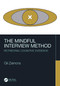 The Mindful Interview Method (Retrieving Cognitive Evidence) - 9781032200798 by Gil Zamora, 9781032200798
