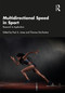 Multidirectional Speed in Sport (Research to Application) by Paul Jones, Thomas Dos'Santos, 9781032213323