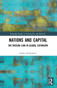 Nations and Capital (The Missing Link in Global Expansion) - 9781032159720 by Zlatko Hadžidedić, 9781032159720