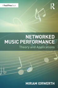 Networked Music Performance (Theory and Applications) - 9781032215365 by Miriam Iorwerth, 9781032215365